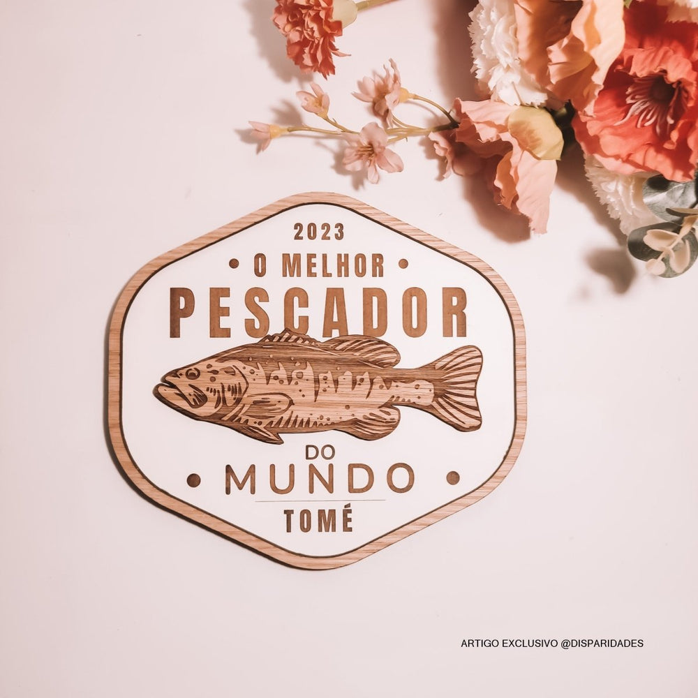 Placa personalizada 'O Melhor Pescador do Mundo'